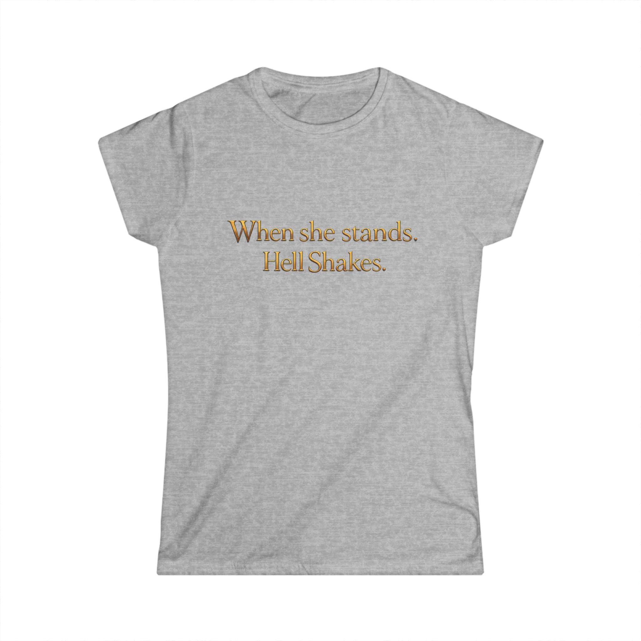 Christian Inspirational Tee — “When She Stands, Hell Shakes” / “For God Is Within Her”