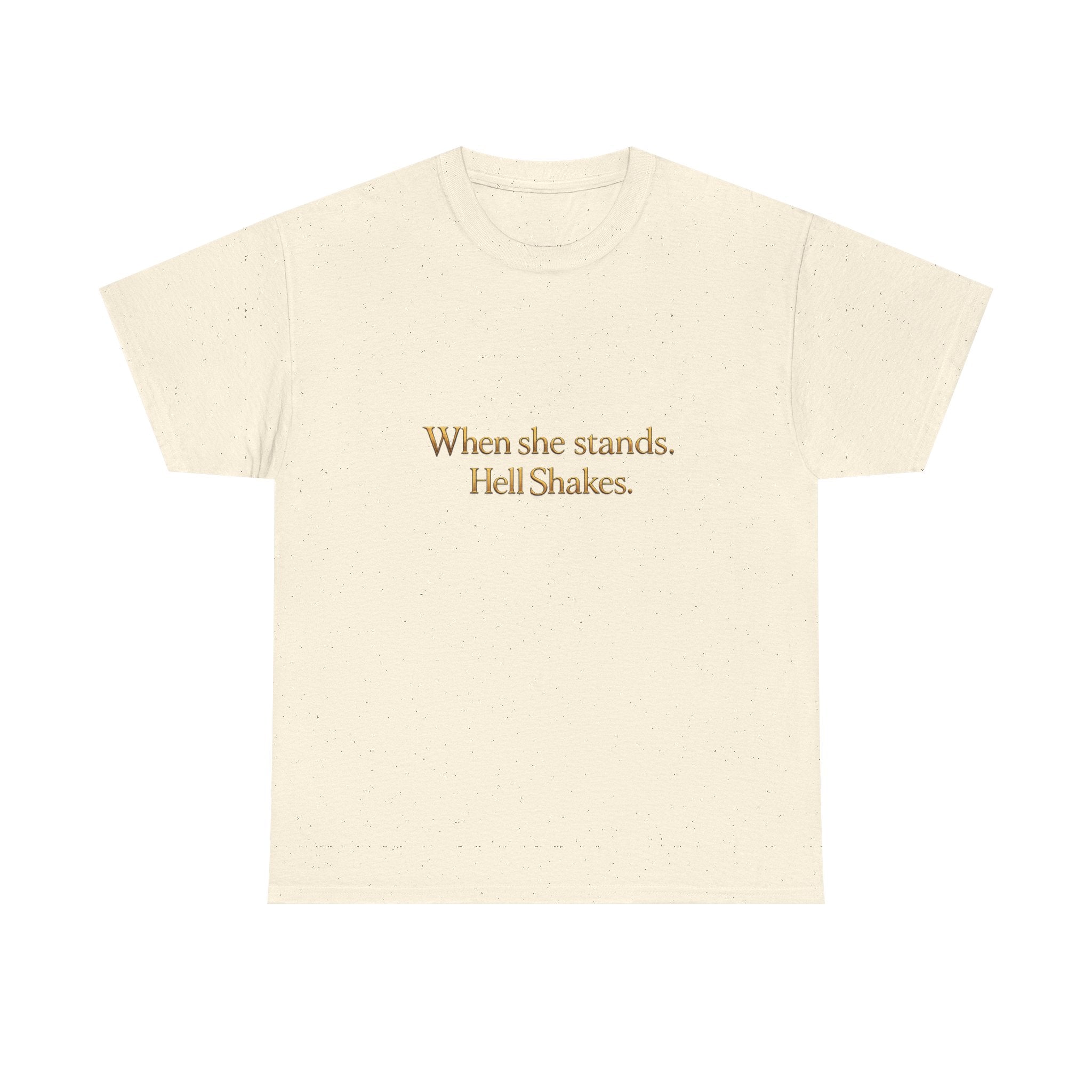 Inspirational Christian Tee — “When she stands, Hell Shakes” / “For God is Within Her”