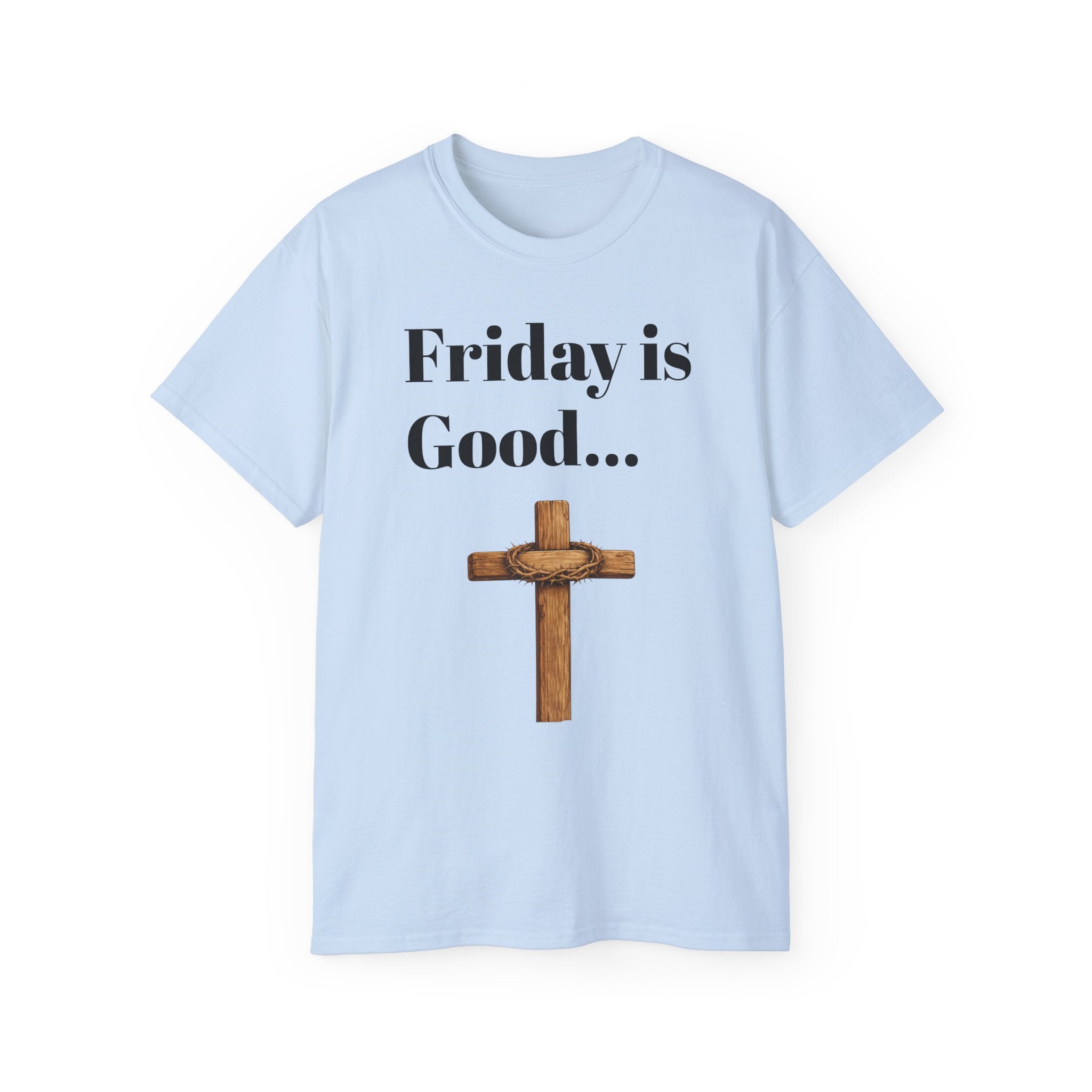 Friday Is Good Cross T‑Shirt — "Because Sunday Is Coming" Easter Christian Tee