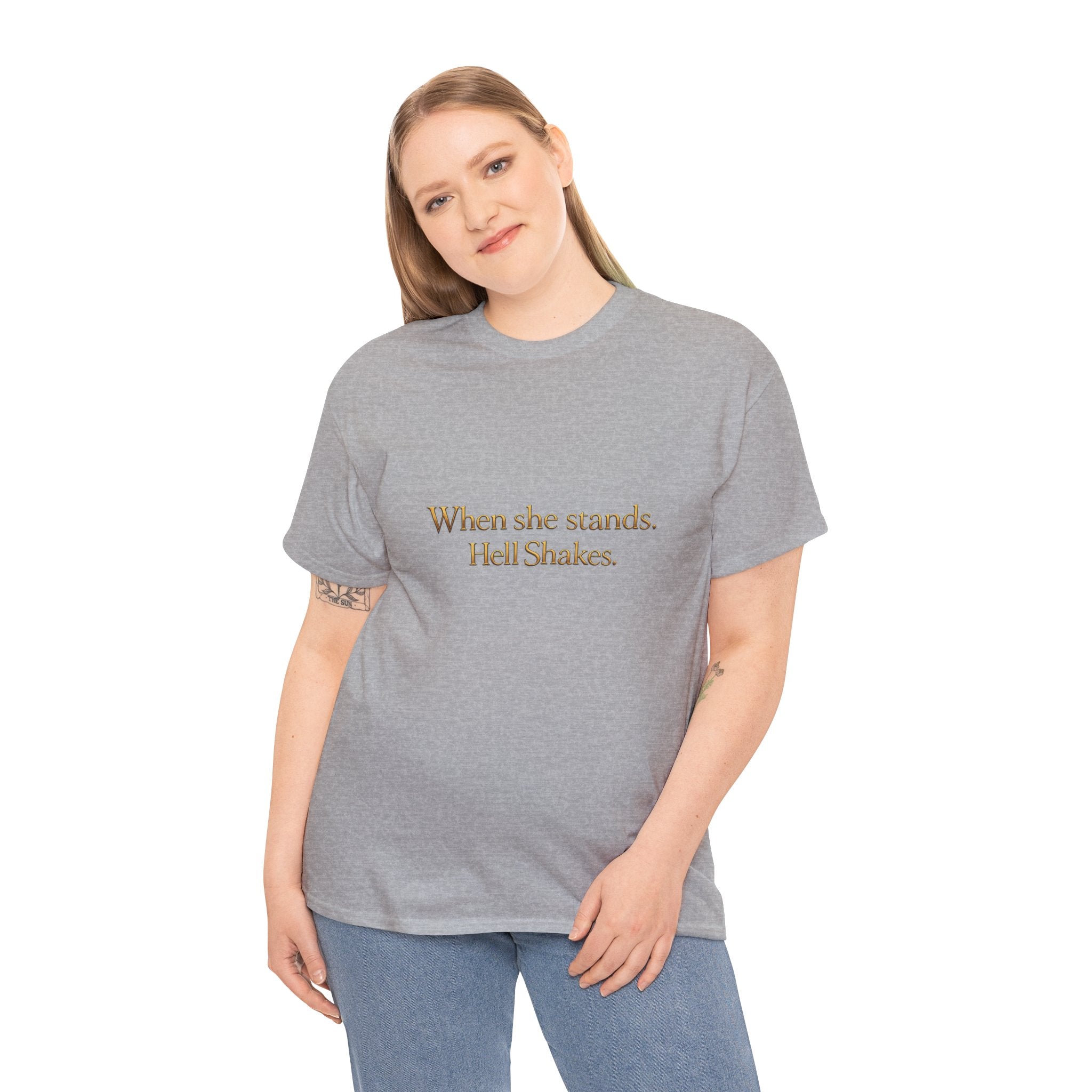 Inspirational Christian Tee — “When she stands, Hell Shakes” / “For God is Within Her”