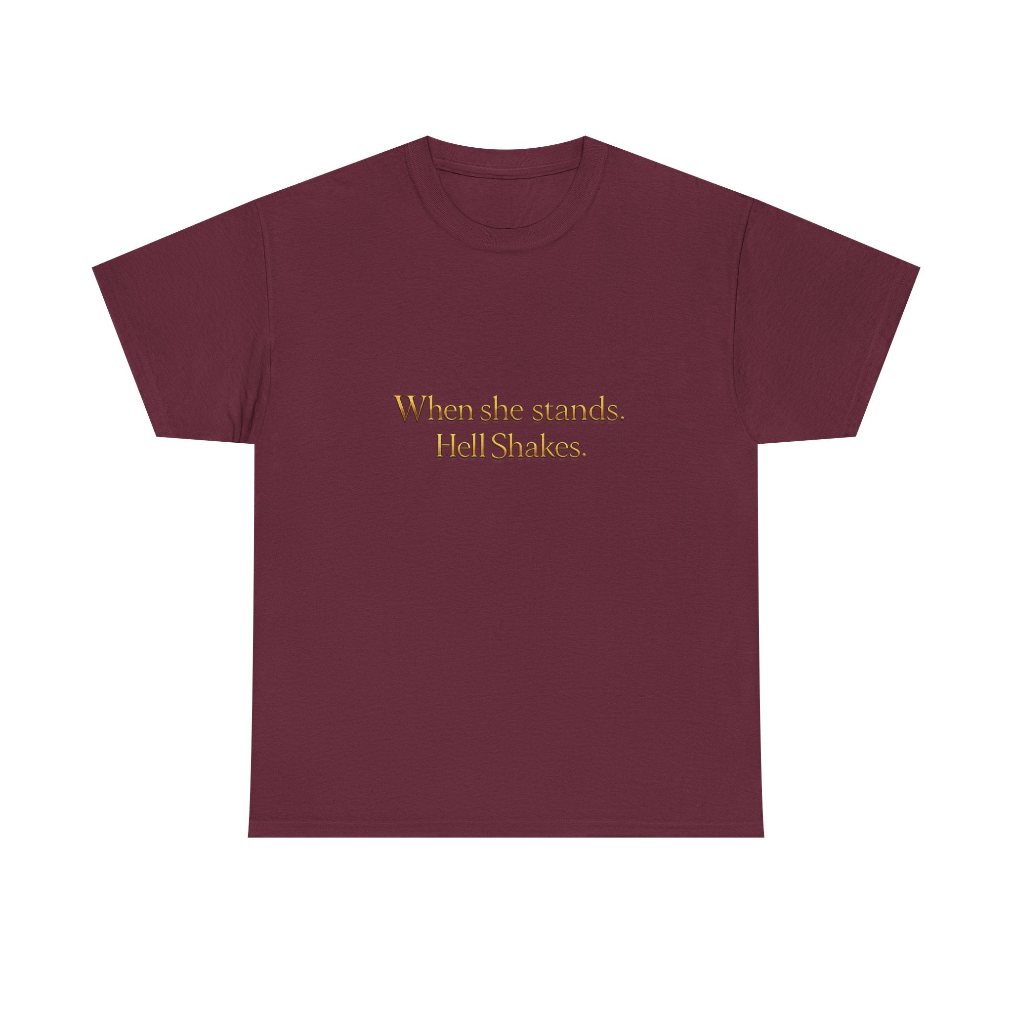 Inspirational Christian Tee — “When she stands, Hell Shakes” / “For God is Within Her”