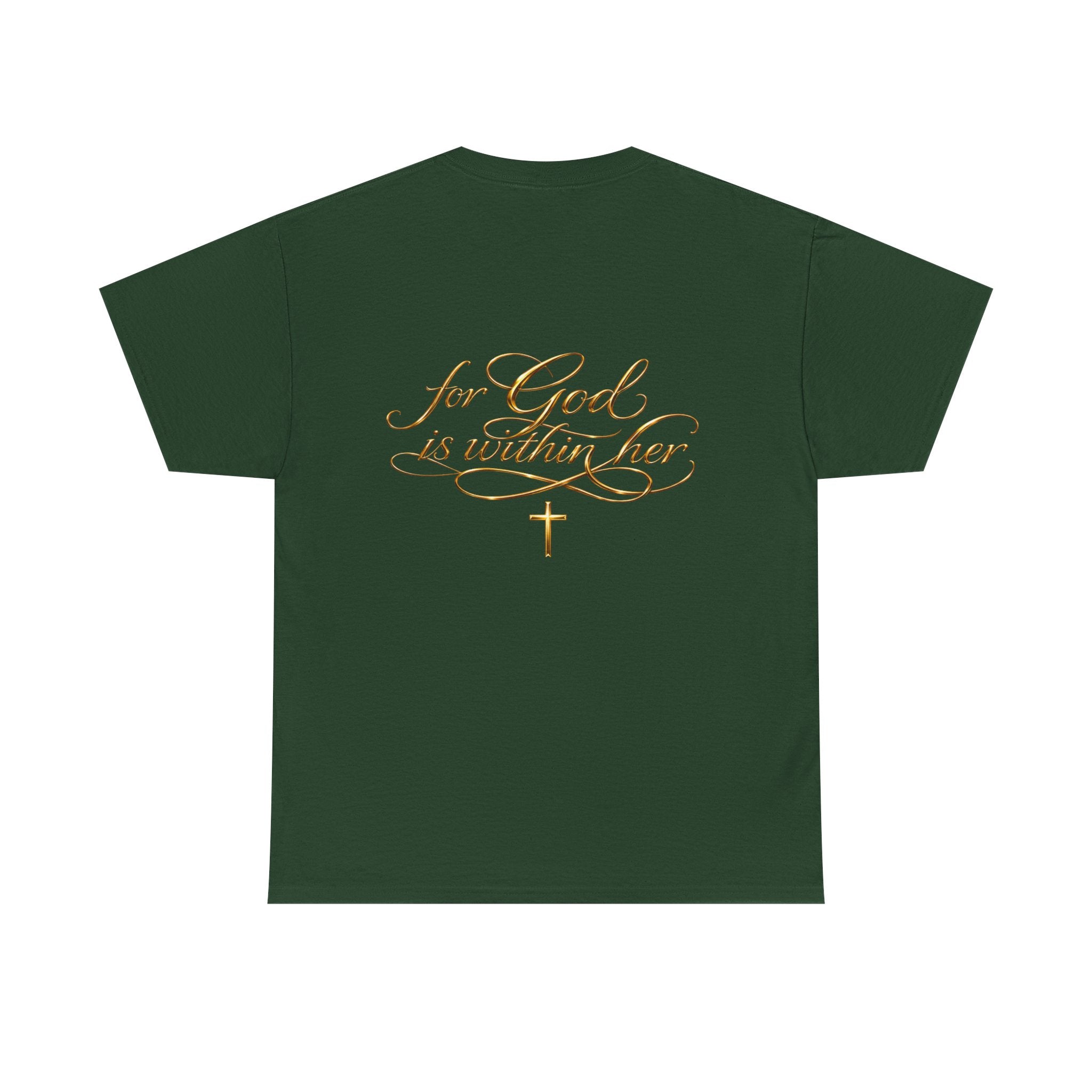 Inspirational Christian Tee — “When she stands, Hell Shakes” / “For God is Within Her”