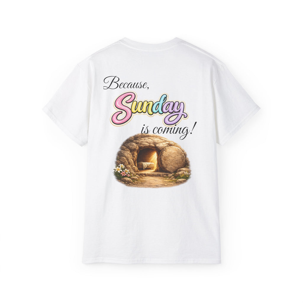 Friday Is Good Cross T‑Shirt — "Because Sunday Is Coming" Easter Christian Tee