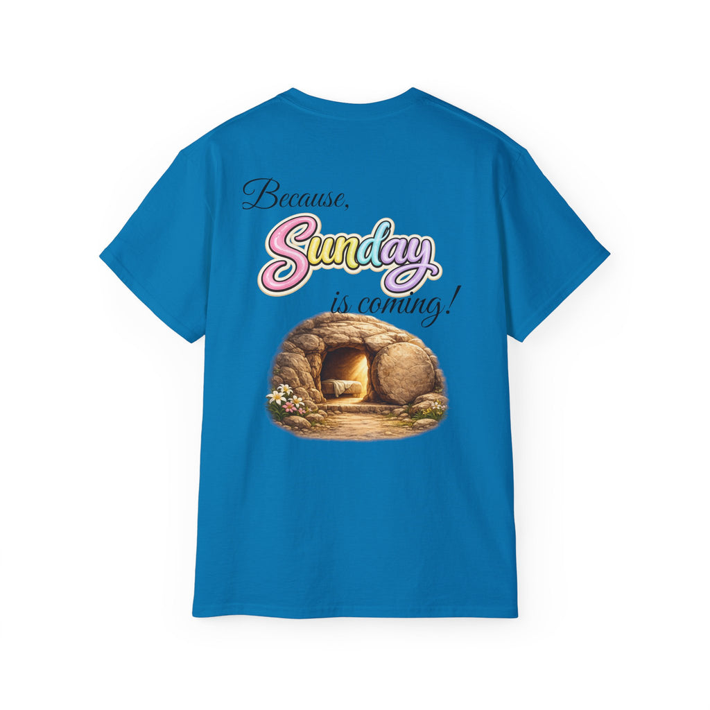 Friday Is Good Cross T‑Shirt — "Because Sunday Is Coming" Easter Christian Tee