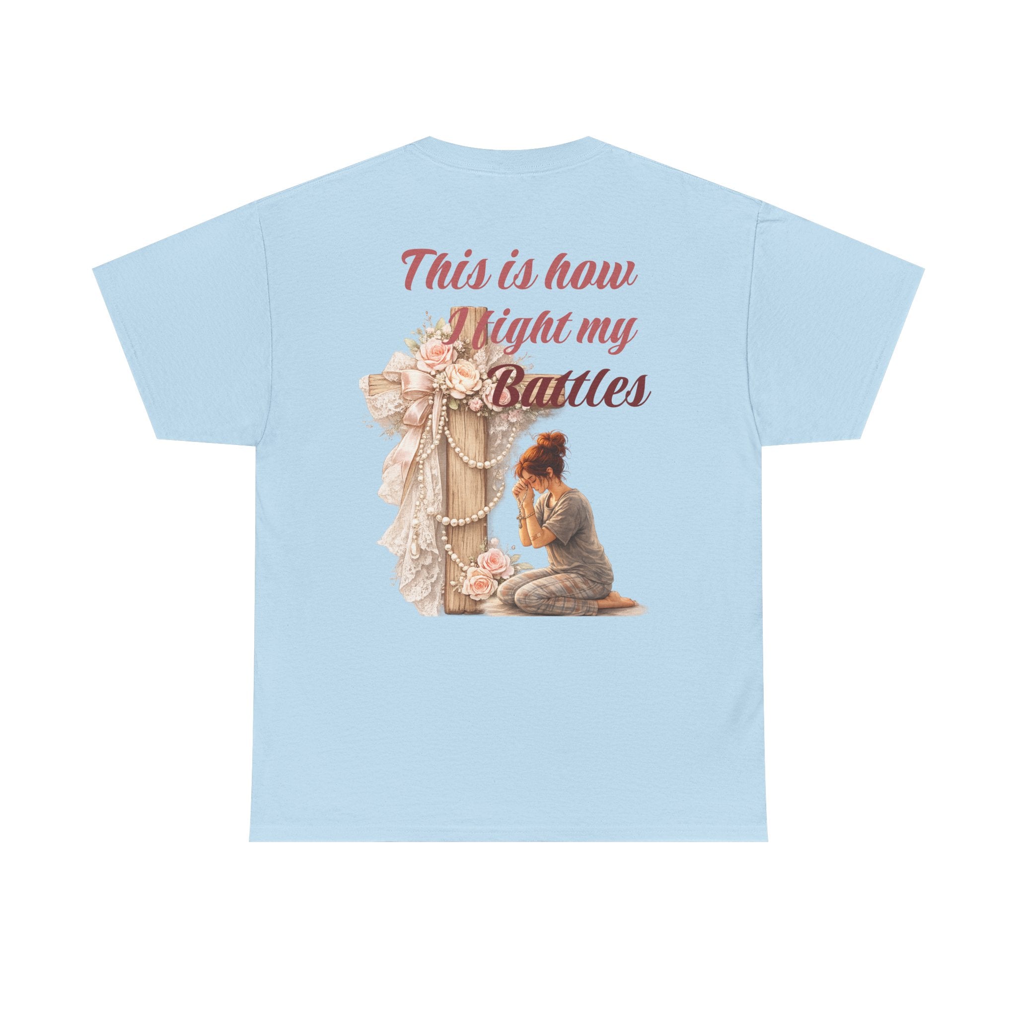 T-Shirt — "This Is How I Fight My Battles" Vintage Prayer Graphic Tee