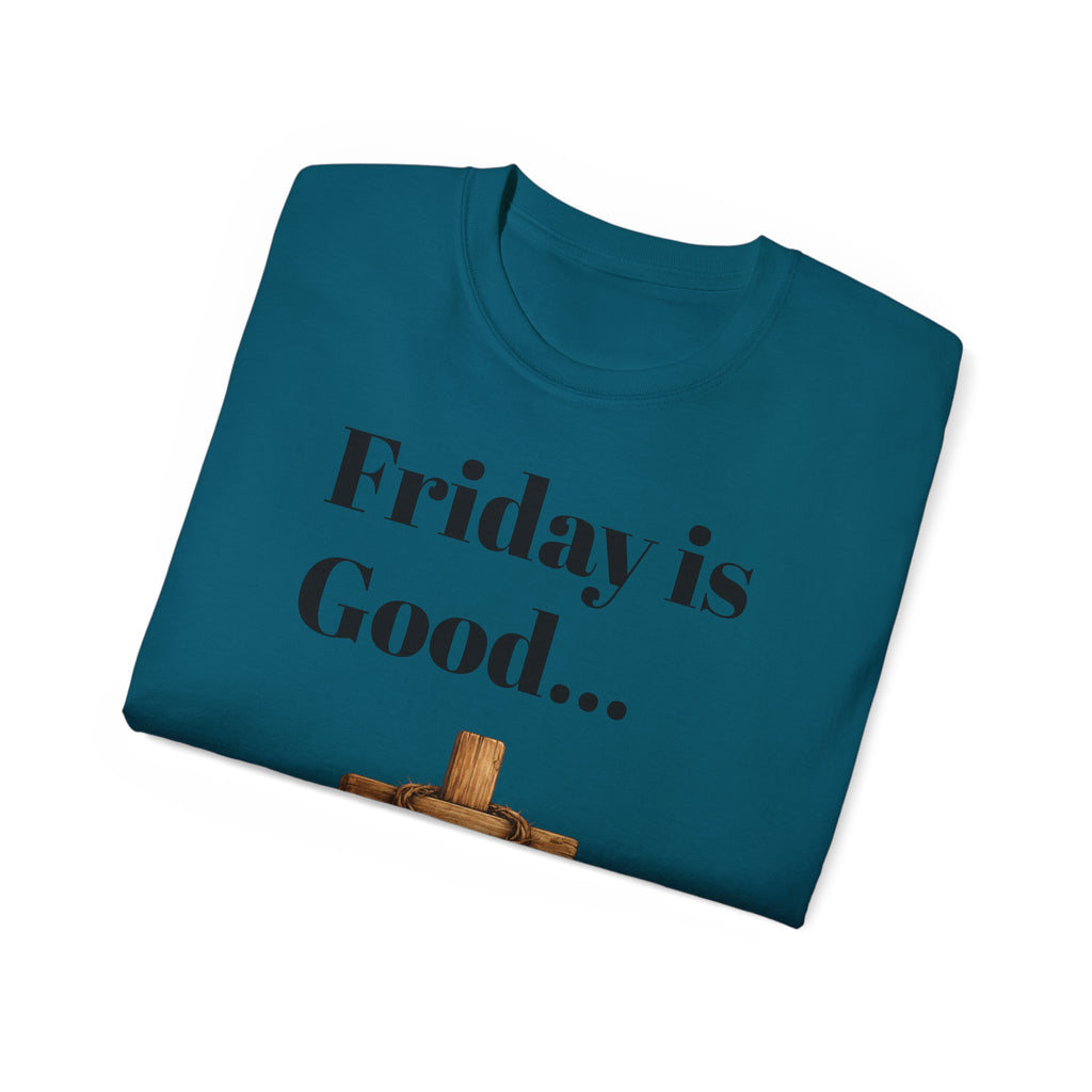 Friday Is Good Cross T‑Shirt — "Because Sunday Is Coming" Easter Christian Tee