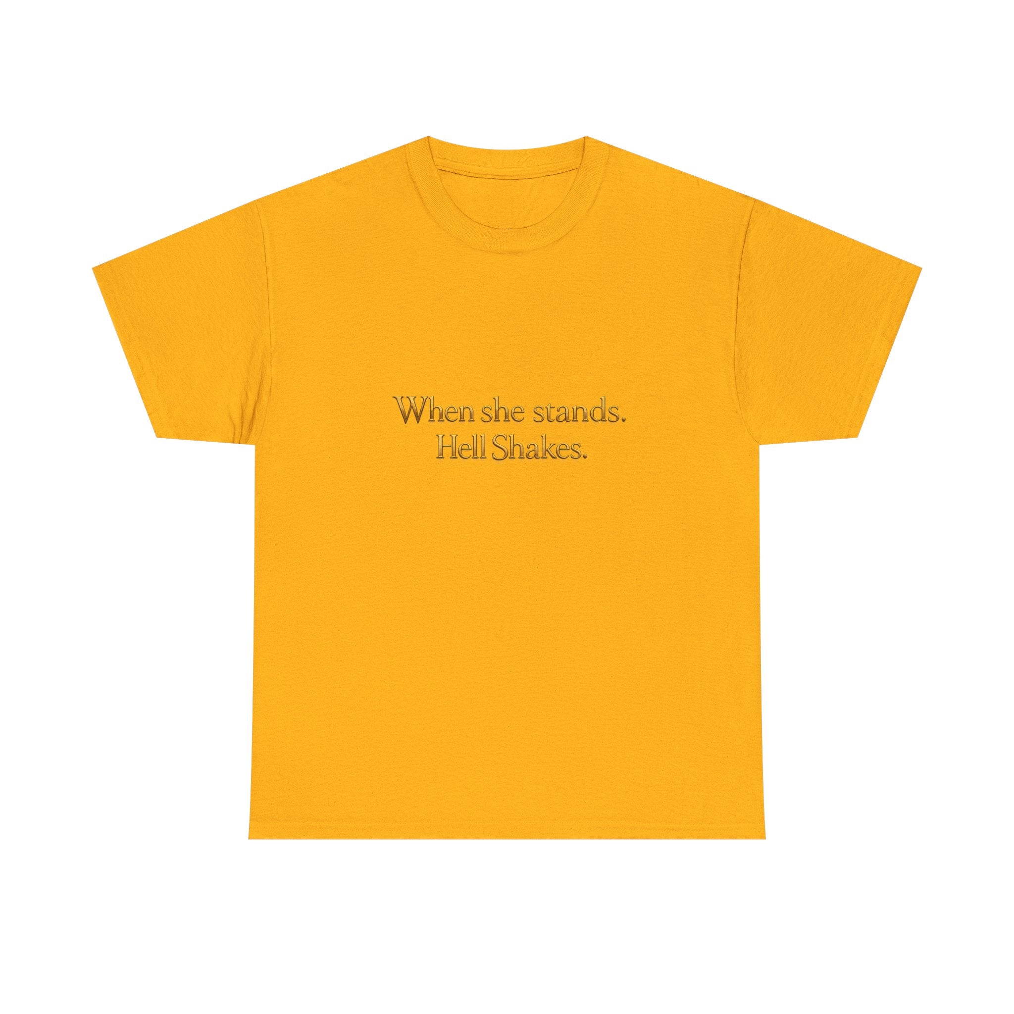 Inspirational Christian Tee — “When she stands, Hell Shakes” / “For God is Within Her”
