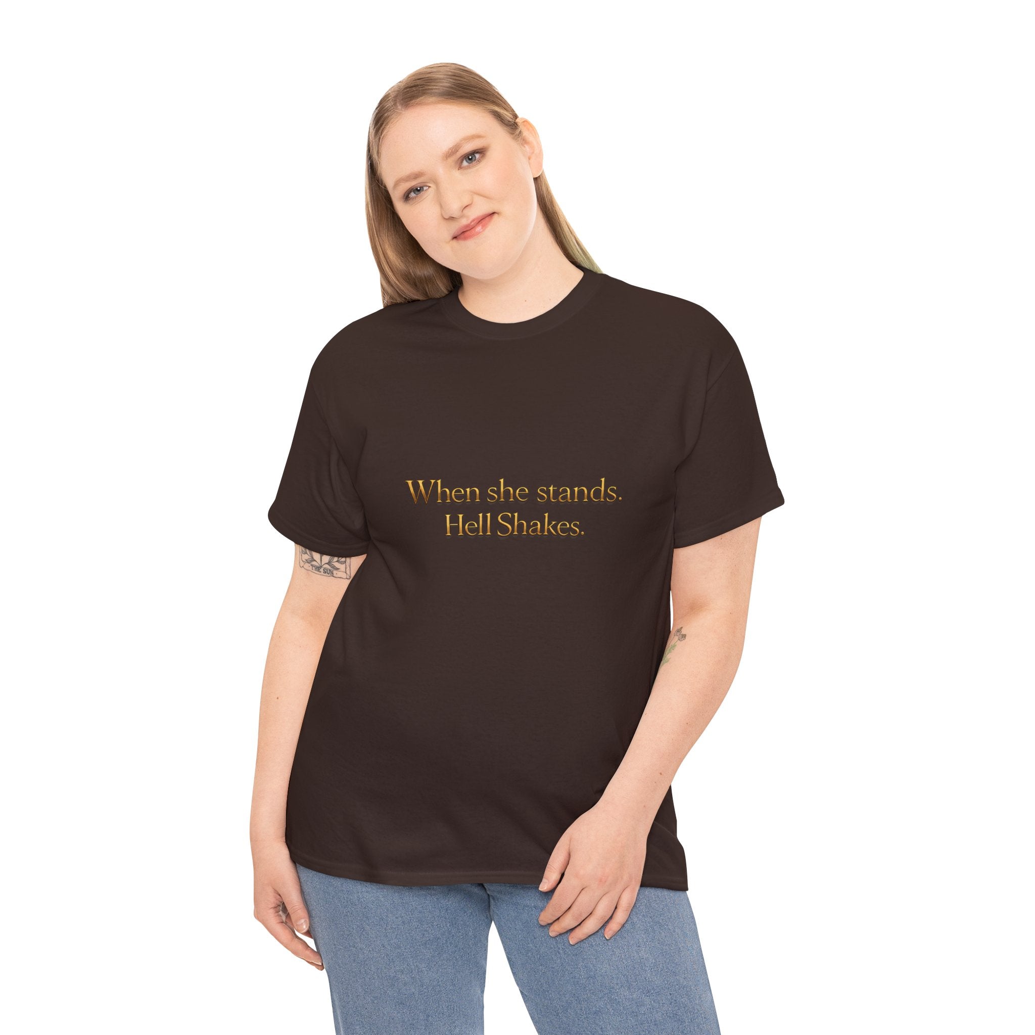 Inspirational Christian Tee — “When she stands, Hell Shakes” / “For God is Within Her”