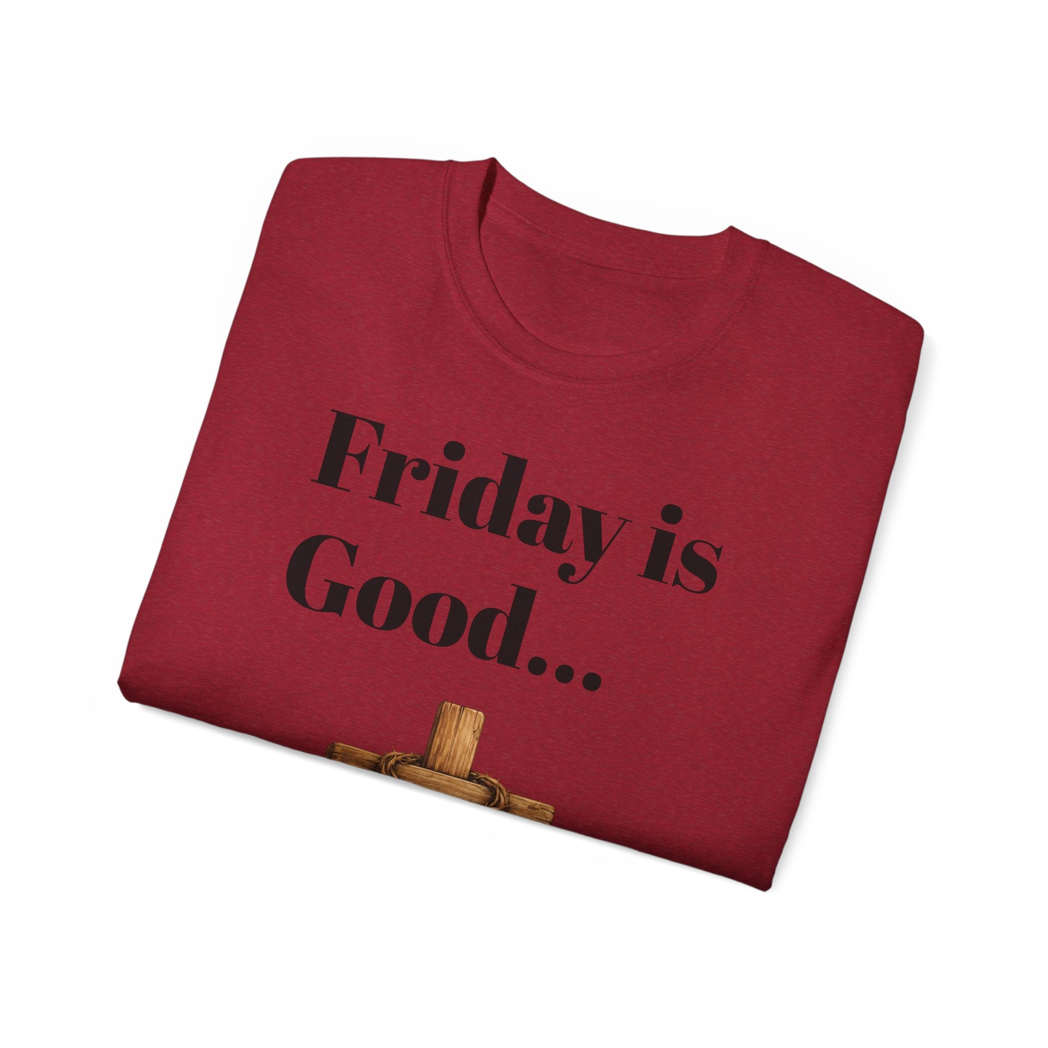 Friday Is Good Cross T‑Shirt — "Because Sunday Is Coming" Easter Christian Tee