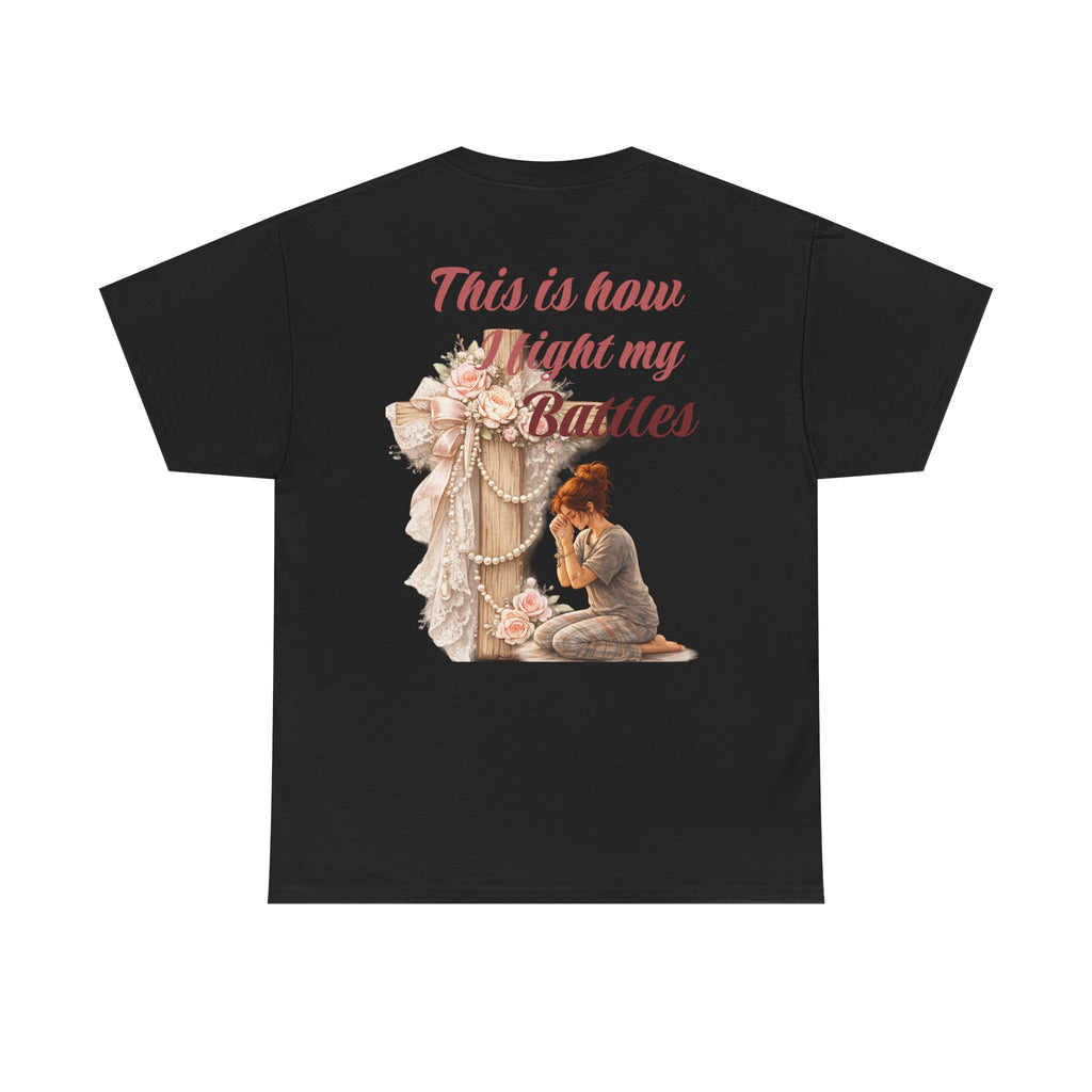 T-Shirt — "This Is How I Fight My Battles" Vintage Prayer Graphic Tee