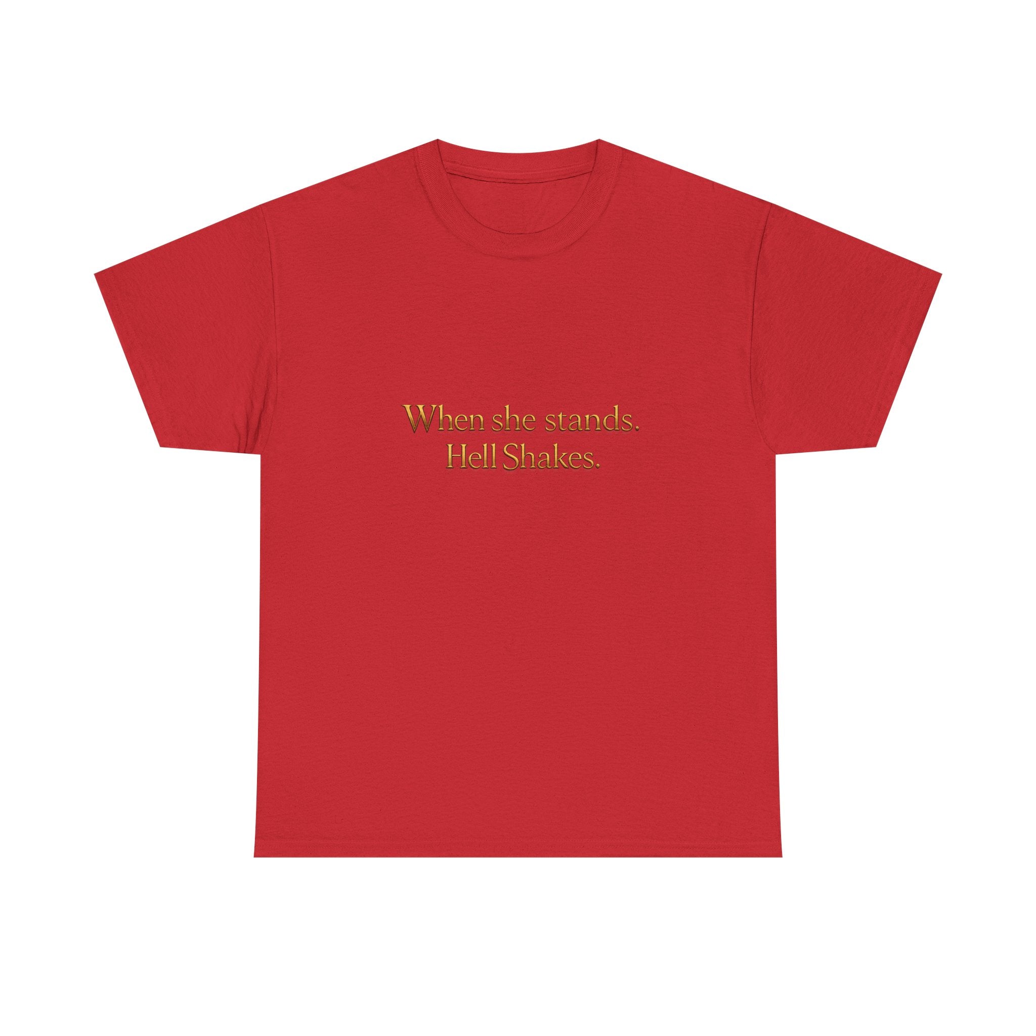 Inspirational Christian Tee — “When she stands, Hell Shakes” / “For God is Within Her”