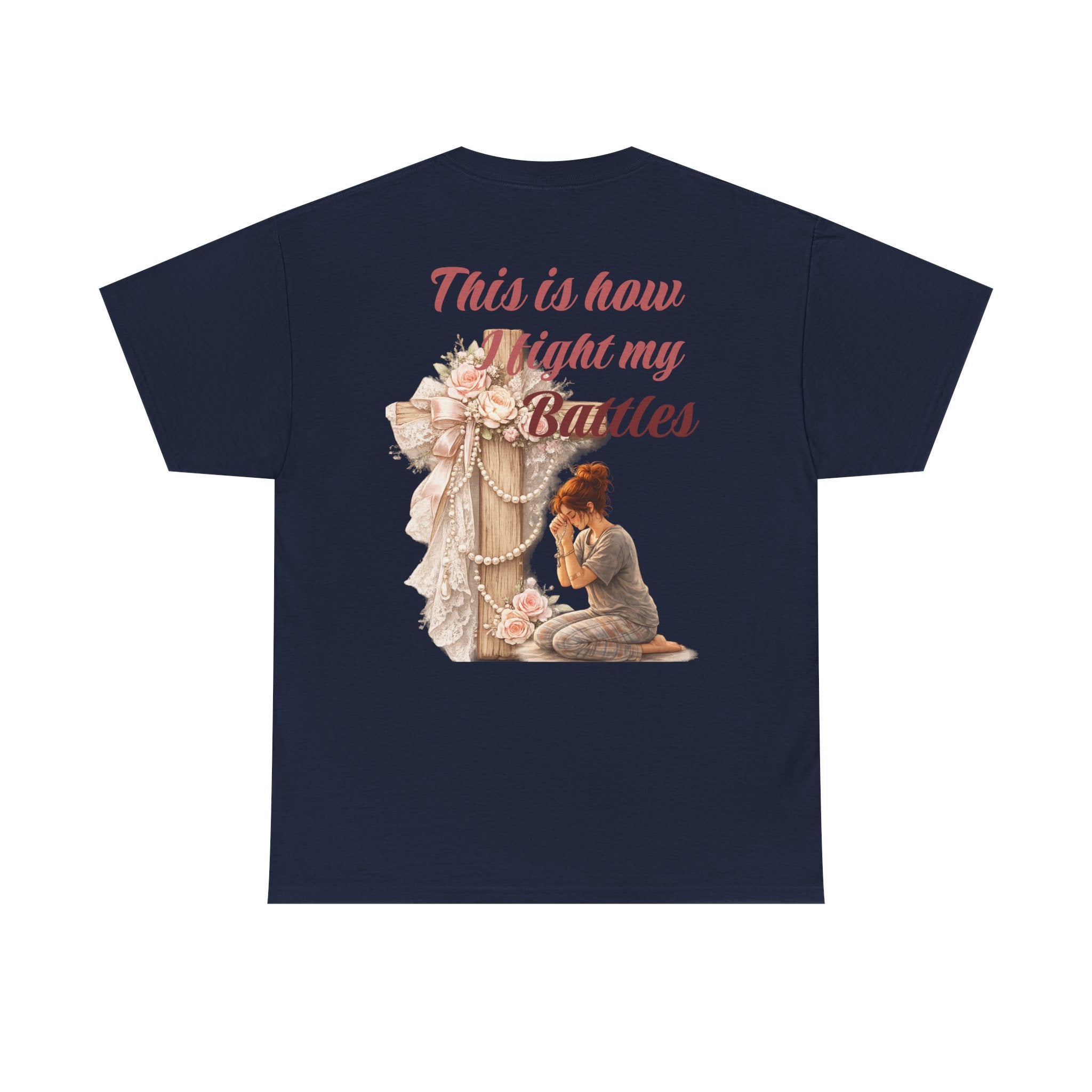 T-Shirt — "This Is How I Fight My Battles" Vintage Prayer Graphic Tee