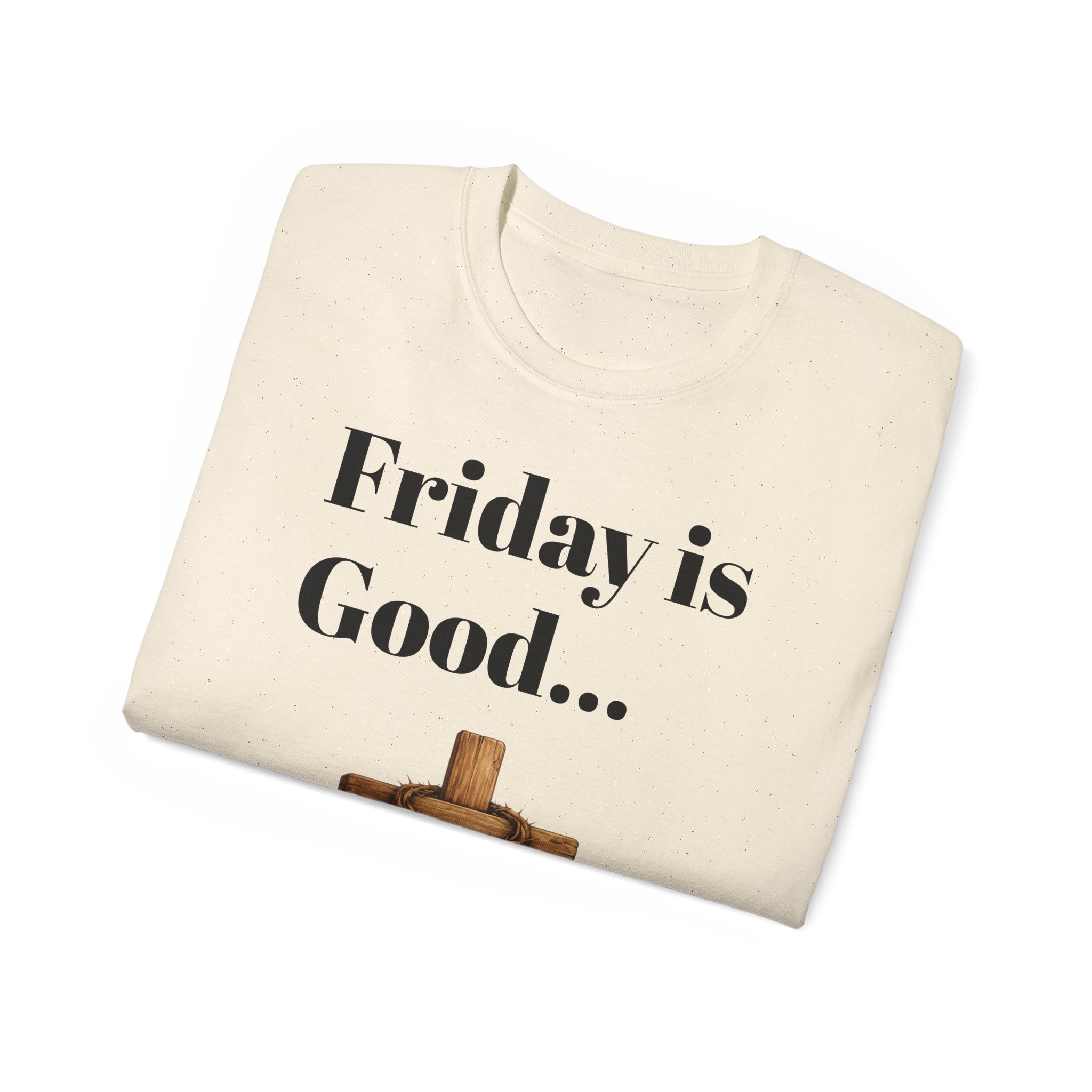 Friday Is Good Cross T‑Shirt — "Because Sunday Is Coming" Easter Christian Tee