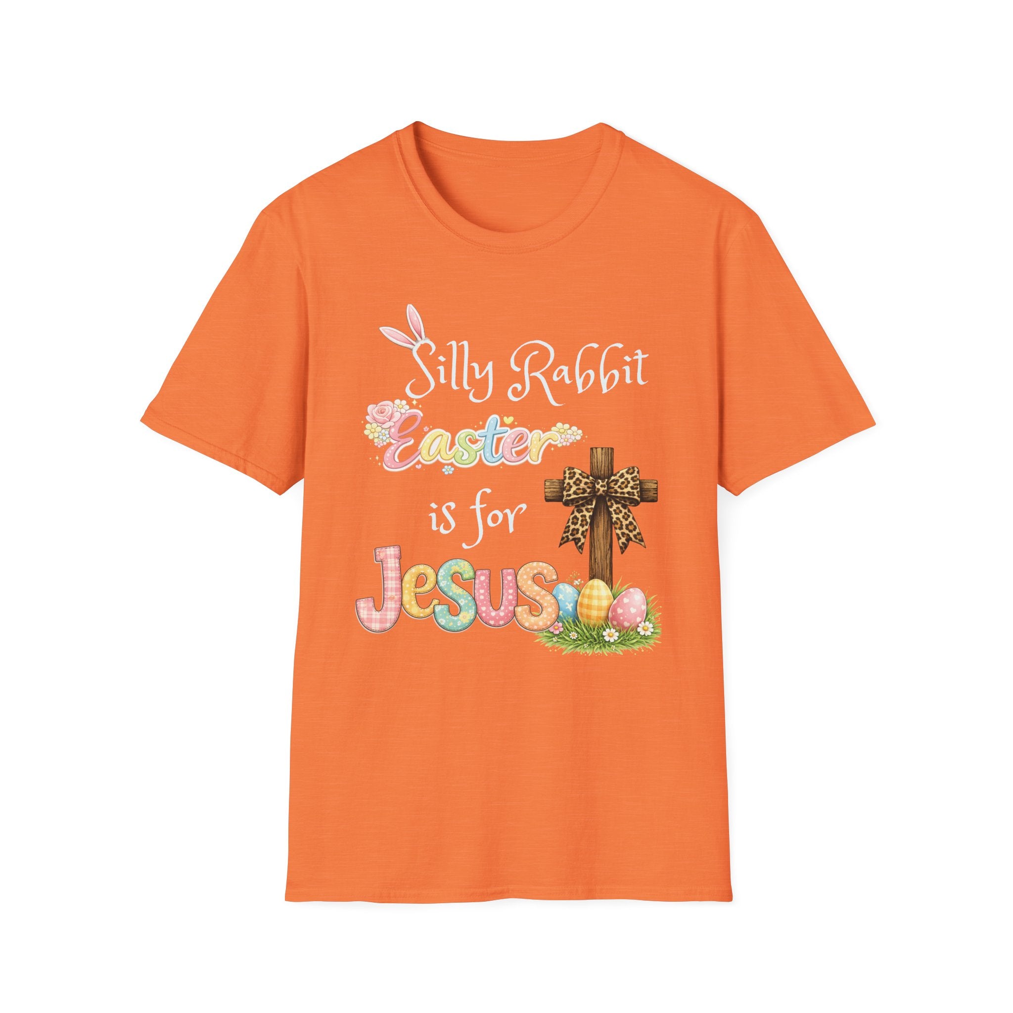 Easter T-Shirt — “Silly Rabbit, Easter is for Jesus” Christian Holiday Tee