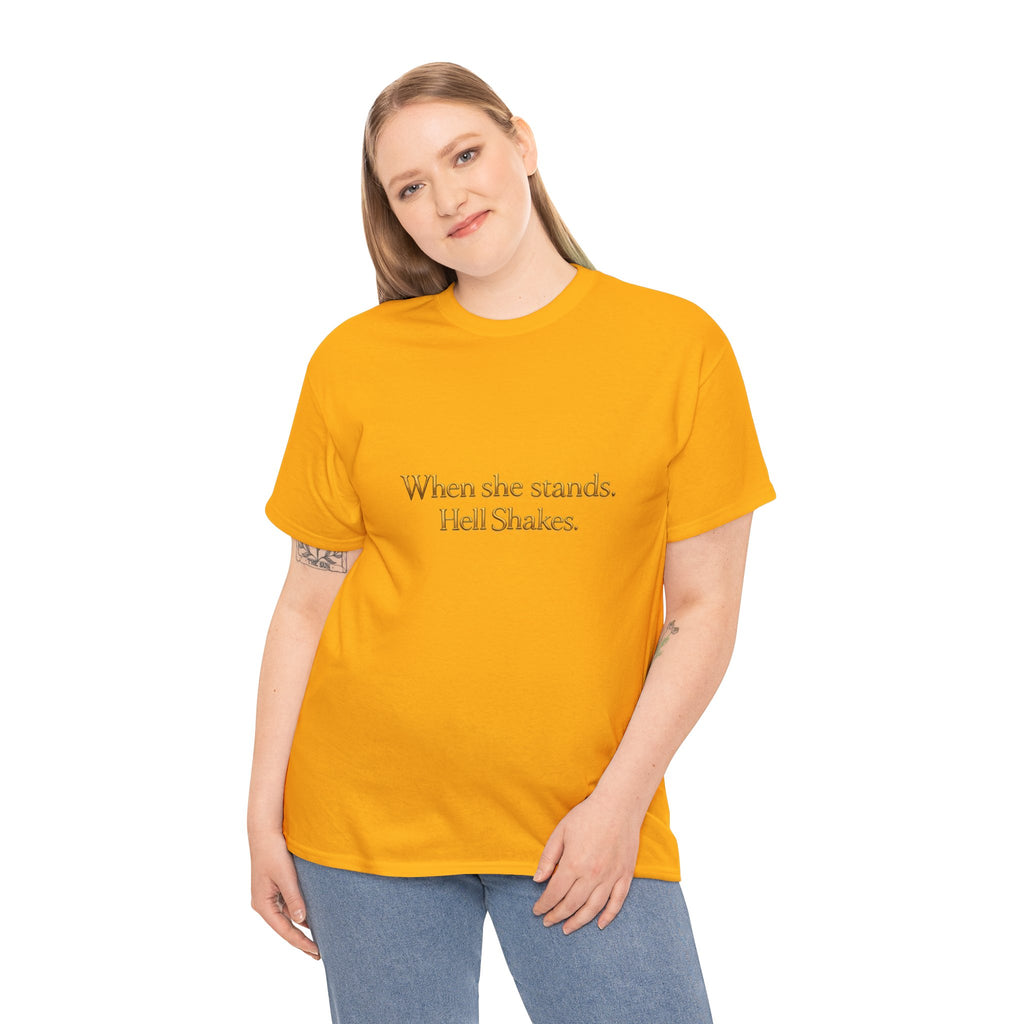 Inspirational Christian Tee — “When she stands, Hell Shakes” / “For God is Within Her”