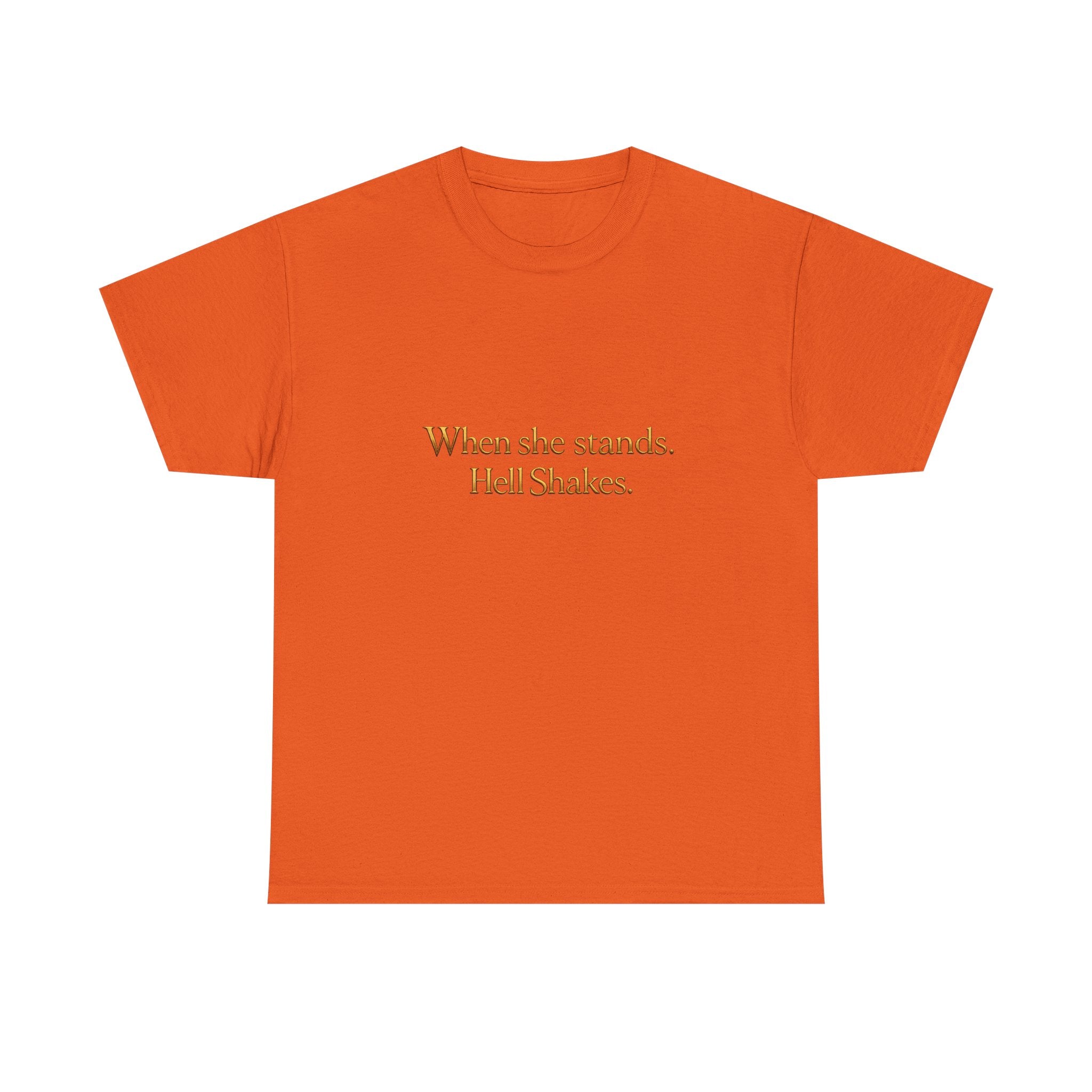 Inspirational Christian Tee — “When she stands, Hell Shakes” / “For God is Within Her”