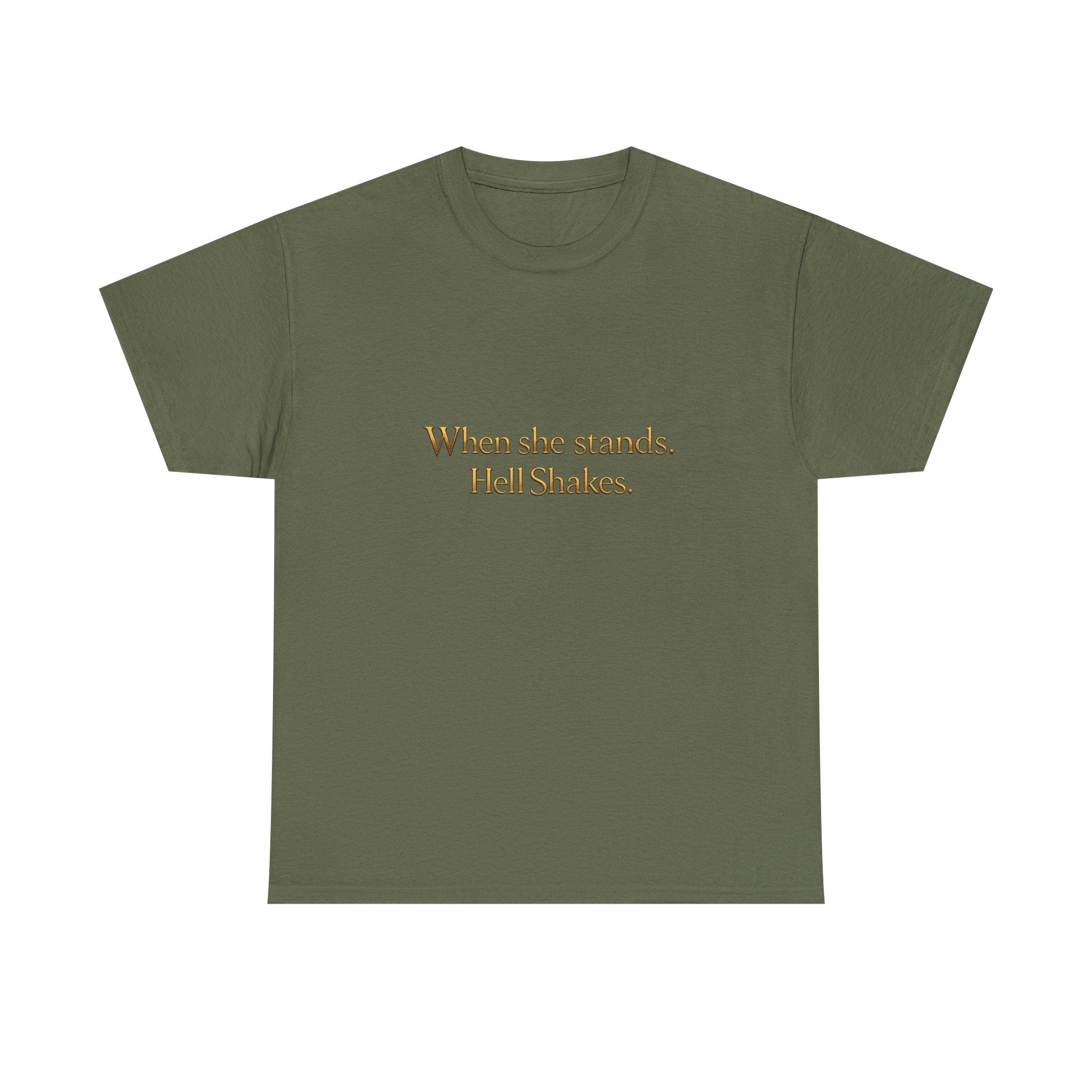 Inspirational Christian Tee — “When she stands, Hell Shakes” / “For God is Within Her”