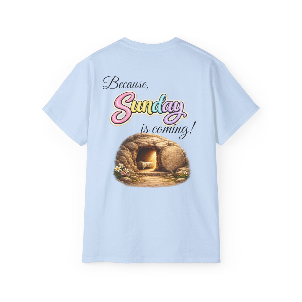 Friday Is Good Cross T‑Shirt — "Because Sunday Is Coming" Easter Christian Tee