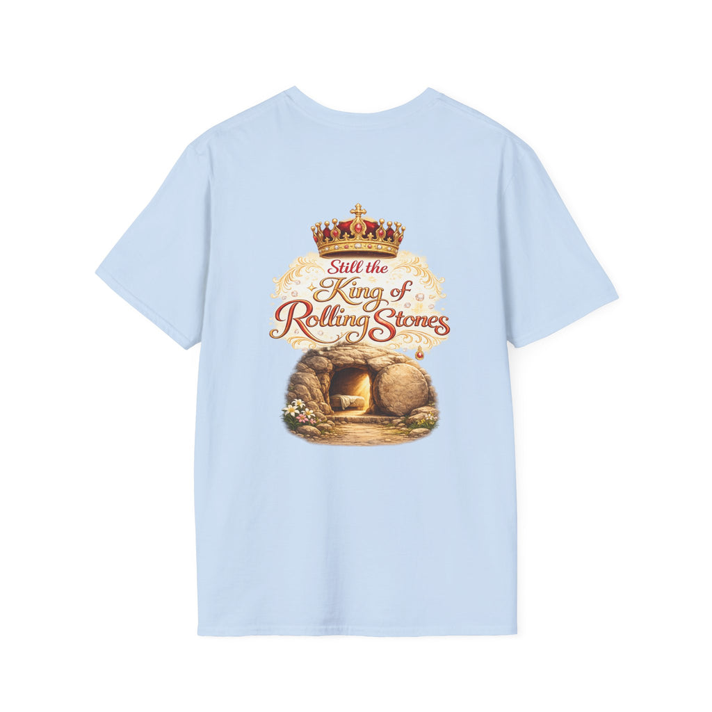 Jesus Cross T-Shirt — “Still the King of Rolling Stones” Religious Christian Tee