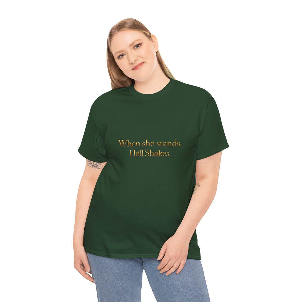Inspirational Christian Tee — “When she stands, Hell Shakes” / “For God is Within Her”