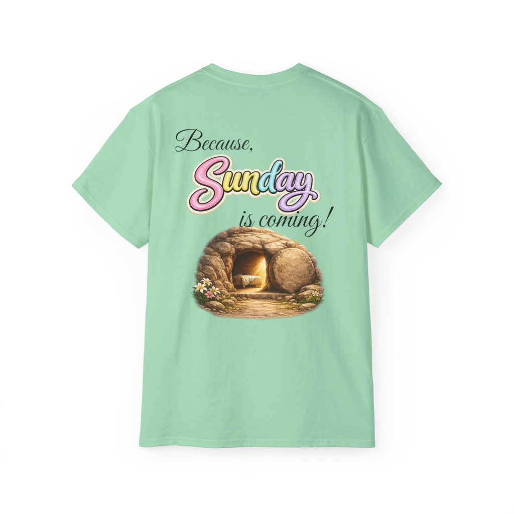 Friday Is Good Cross T‑Shirt — "Because Sunday Is Coming" Easter Christian Tee