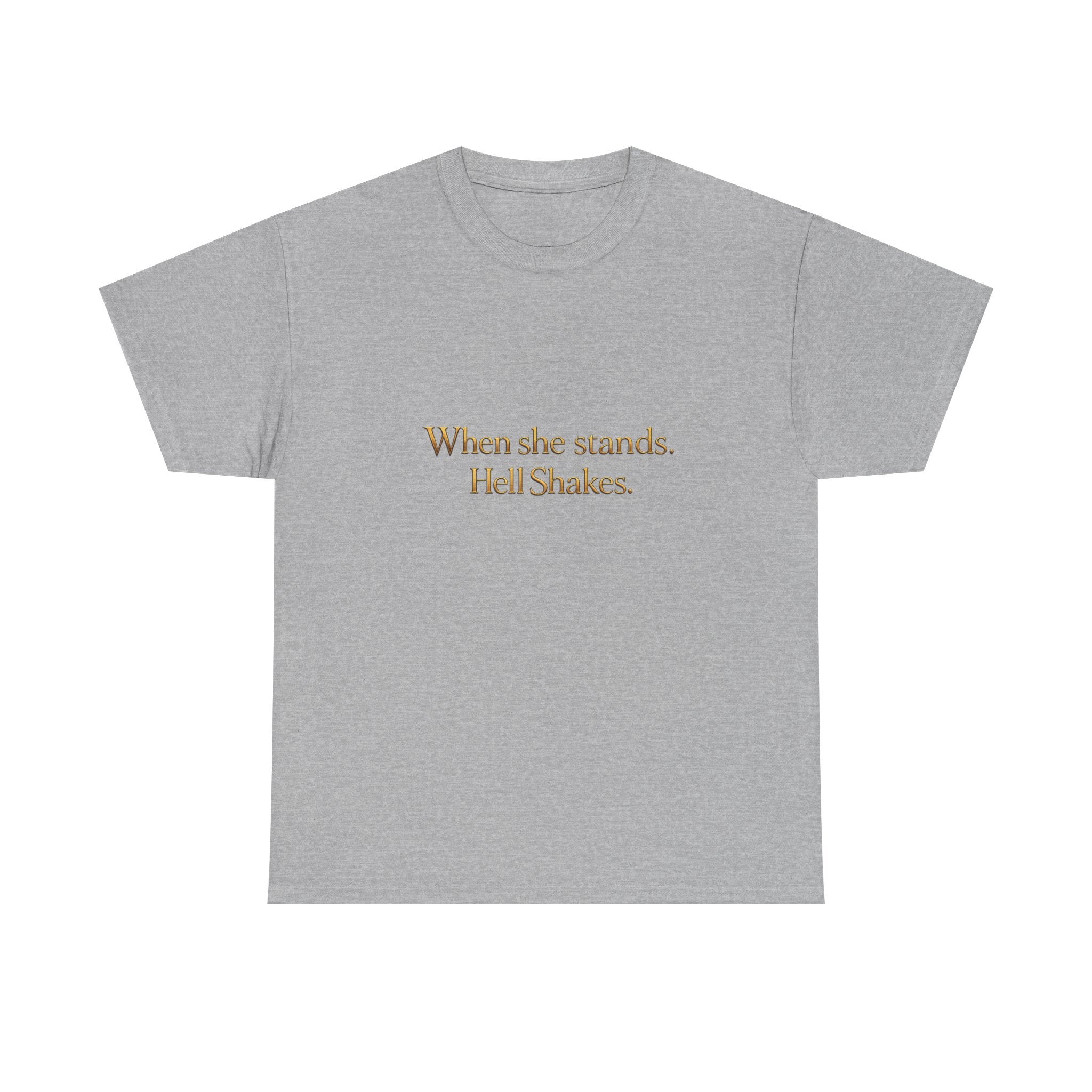 Inspirational Christian Tee — “When she stands, Hell Shakes” / “For God is Within Her”