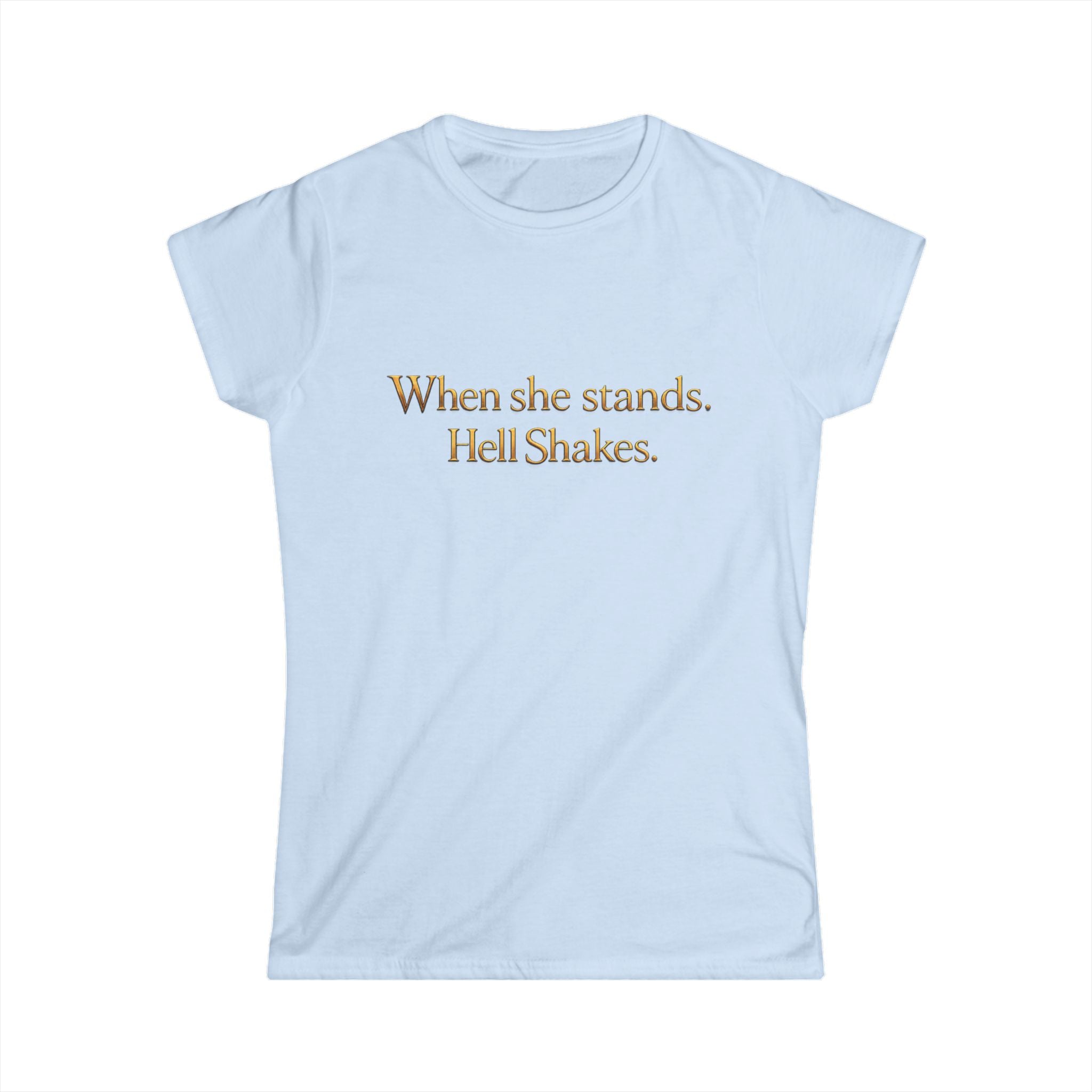 Christian Inspirational Tee — “When She Stands, Hell Shakes” / “For God Is Within Her”