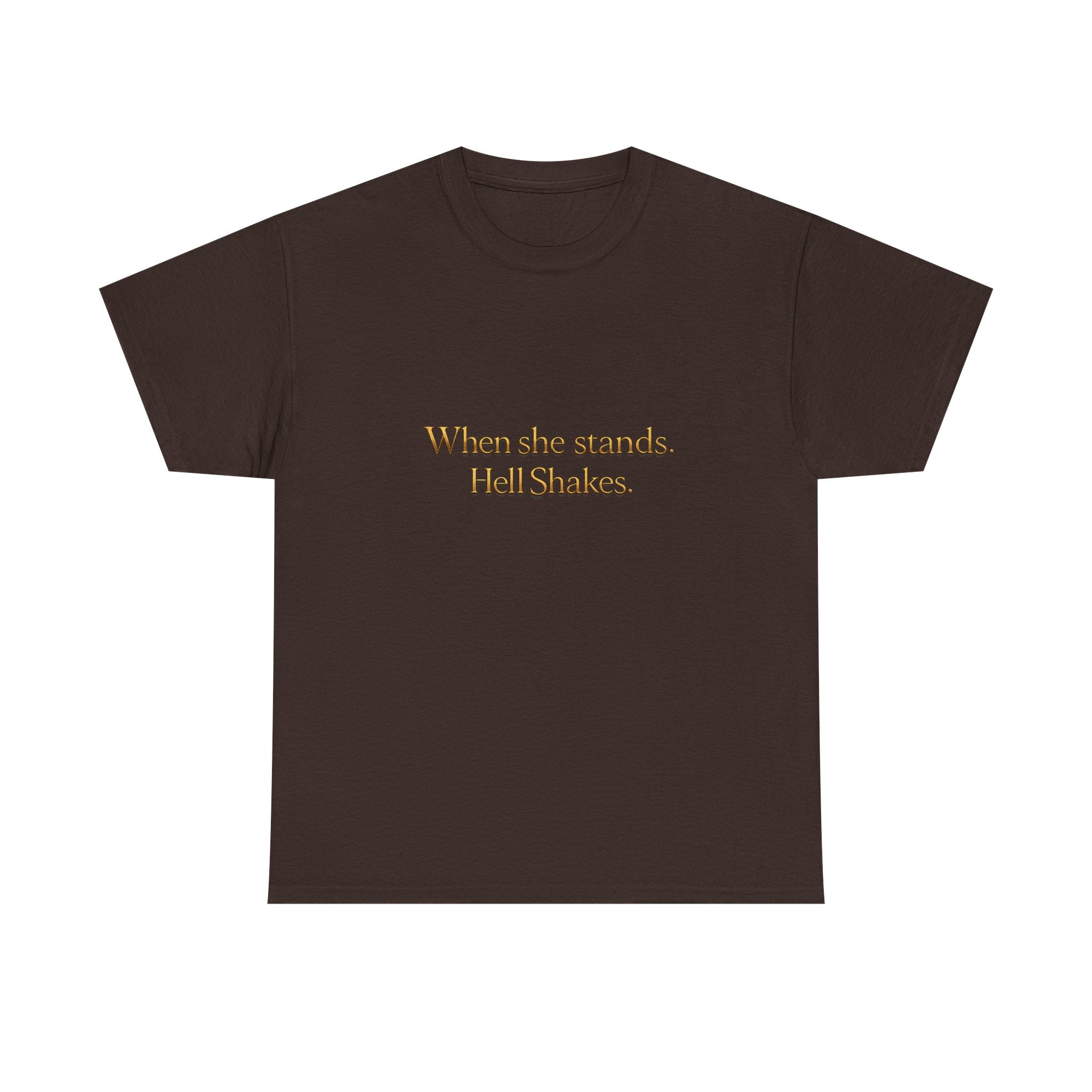 Inspirational Christian Tee — “When she stands, Hell Shakes” / “For God is Within Her”