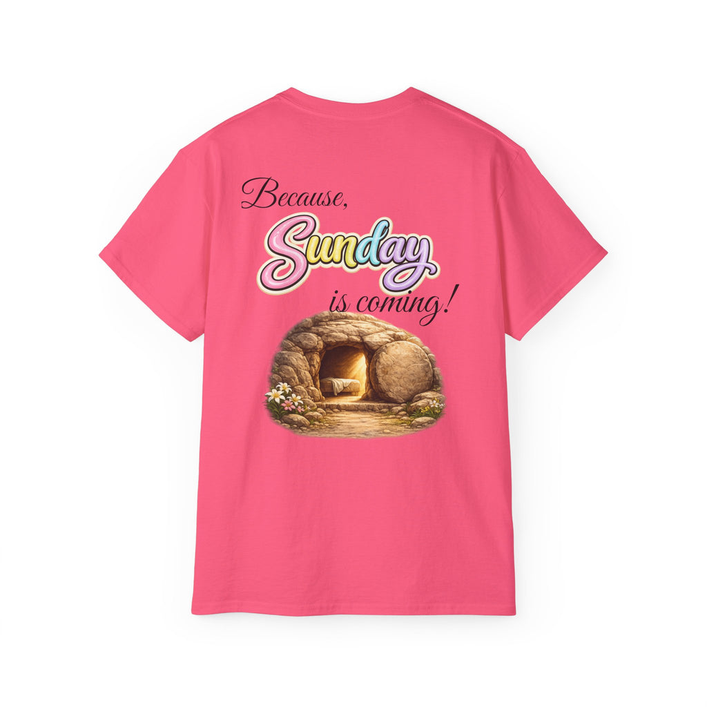 Friday Is Good Cross T‑Shirt — "Because Sunday Is Coming" Easter Christian Tee
