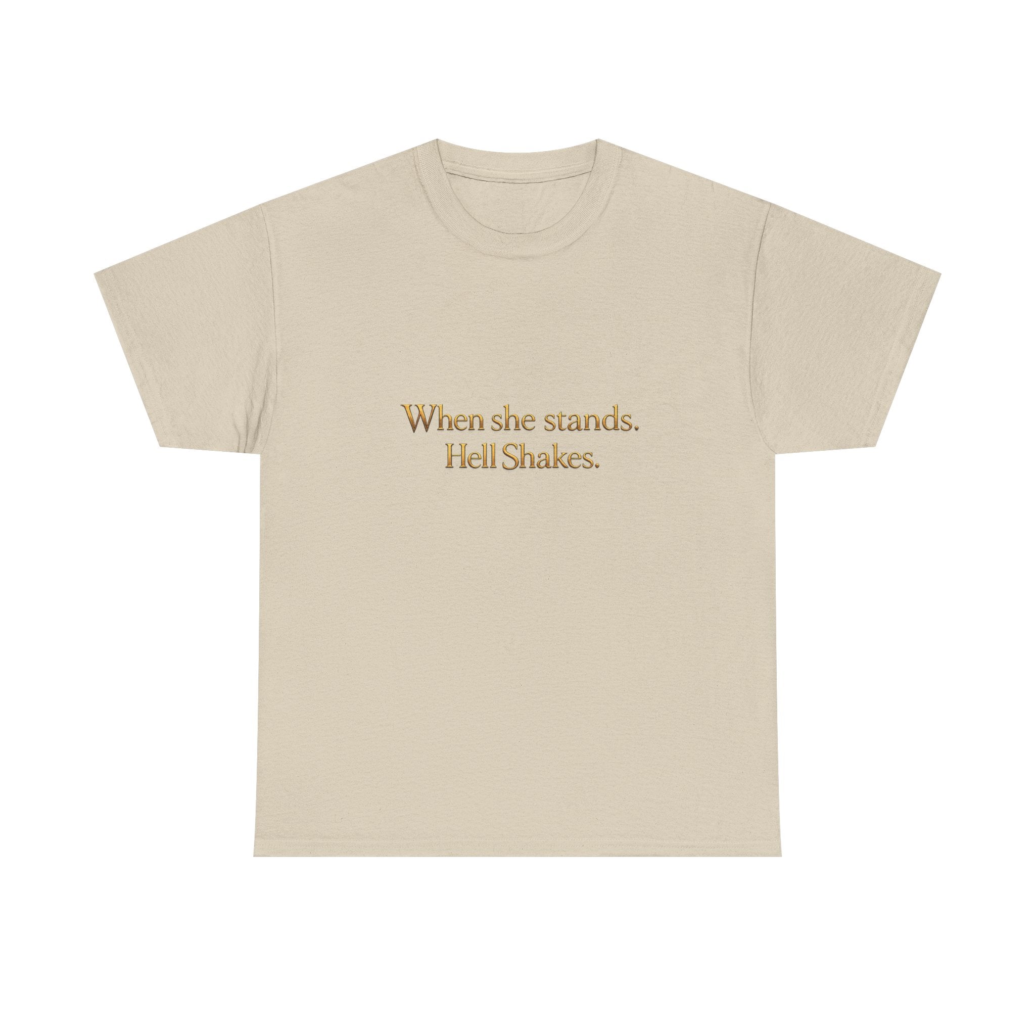 Inspirational Christian Tee — “When she stands, Hell Shakes” / “For God is Within Her”